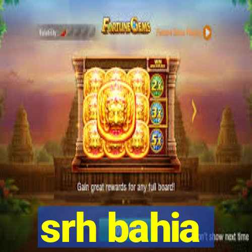 srh bahia